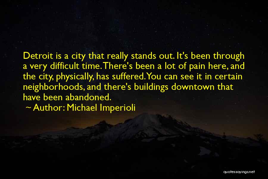 A Difficult Time Quotes By Michael Imperioli