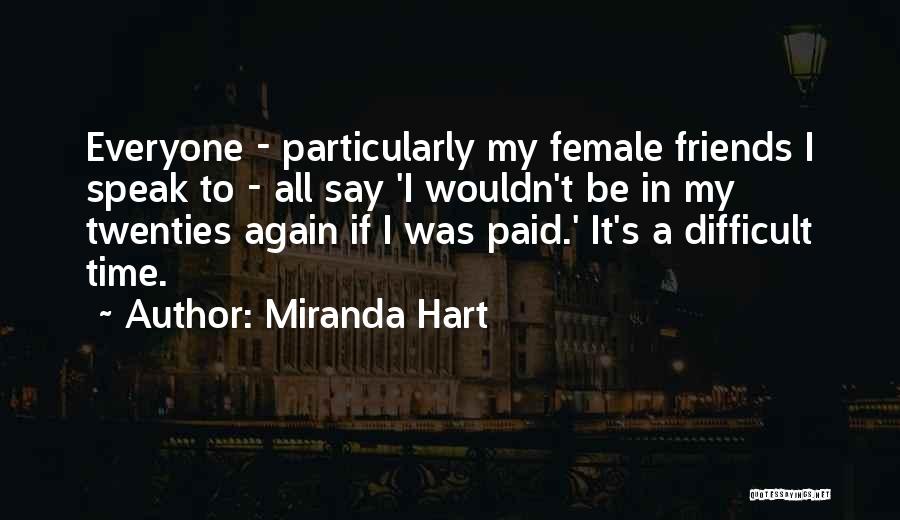 A Difficult Time Quotes By Miranda Hart