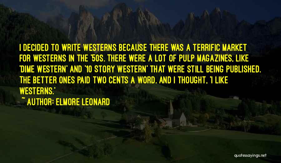 A Dime Quotes By Elmore Leonard