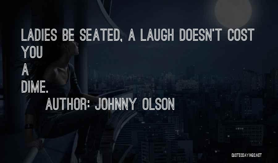 A Dime Quotes By Johnny Olson