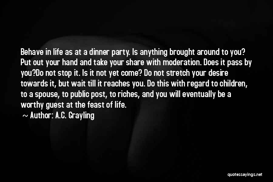 A Dinner Party Quotes By A.C. Grayling
