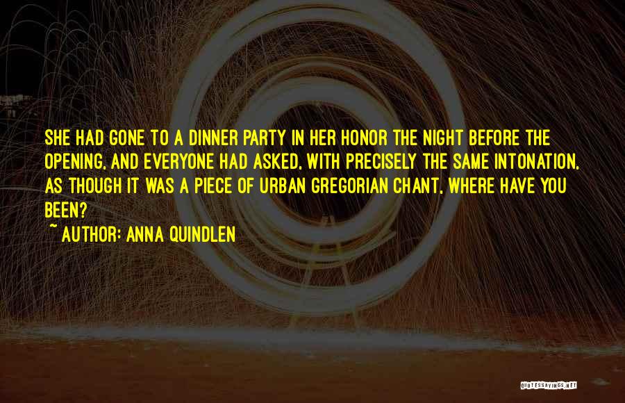 A Dinner Party Quotes By Anna Quindlen