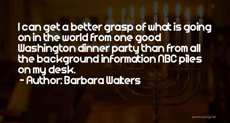 A Dinner Party Quotes By Barbara Walters