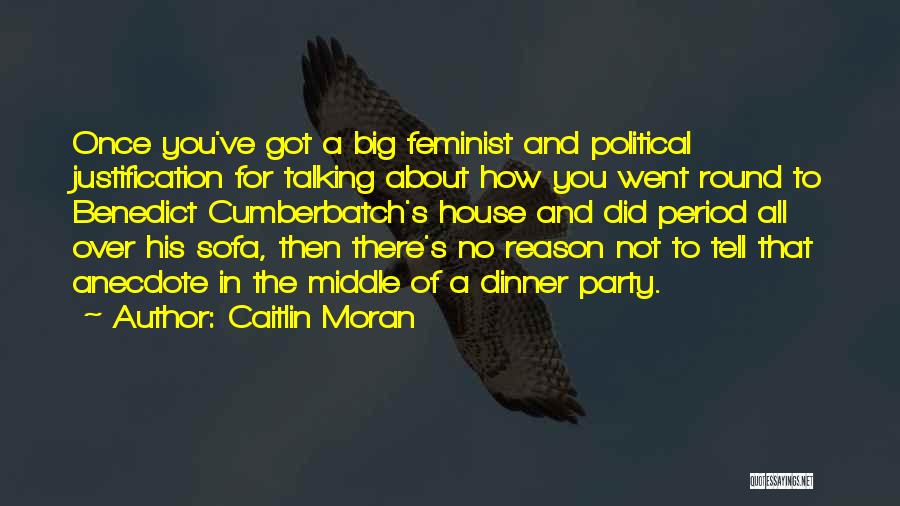 A Dinner Party Quotes By Caitlin Moran