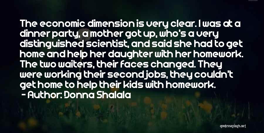 A Dinner Party Quotes By Donna Shalala