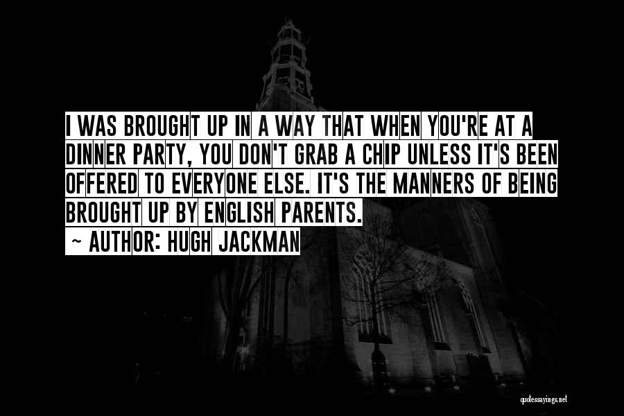 A Dinner Party Quotes By Hugh Jackman