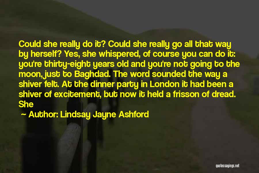 A Dinner Party Quotes By Lindsay Jayne Ashford