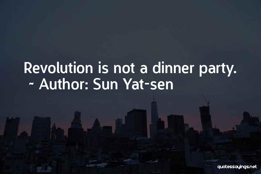 A Dinner Party Quotes By Sun Yat-sen