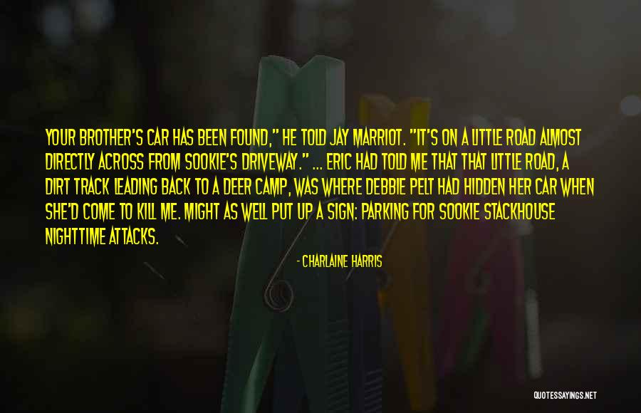 A Dirt Road Quotes By Charlaine Harris A Dirt Road Quotes By Charlaine Harris