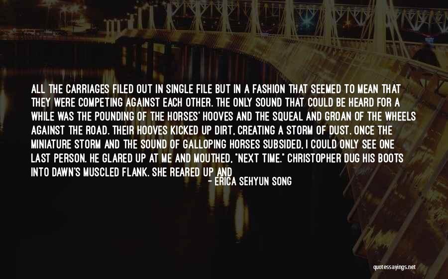 A Dirt Road Quotes By Erica Sehyun Song A Dirt Road Quotes By Erica Sehyun Song
