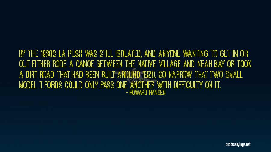 A Dirt Road Quotes By Howard Hansen A Dirt Road Quotes By Howard Hansen