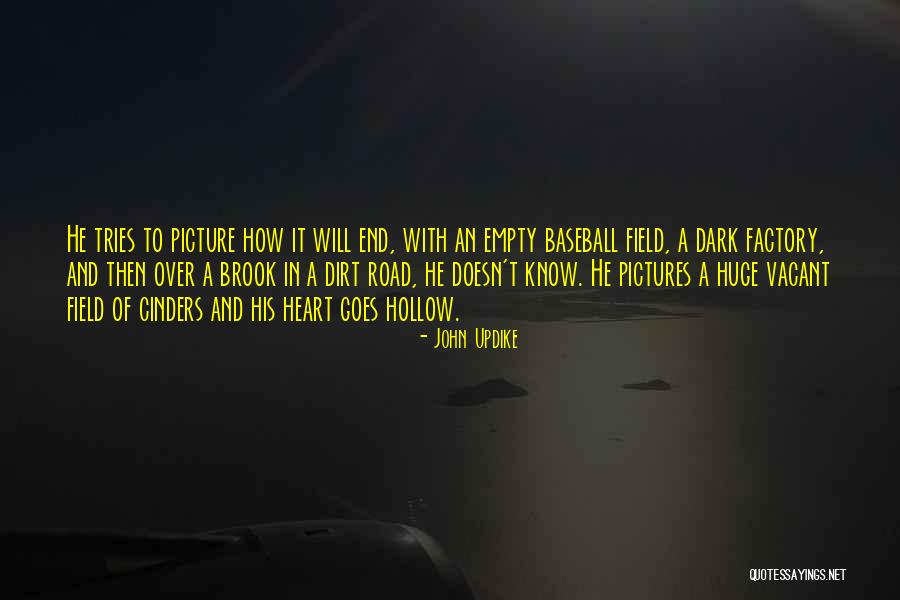 A Dirt Road Quotes By John Updike A Dirt Road Quotes By John Updike