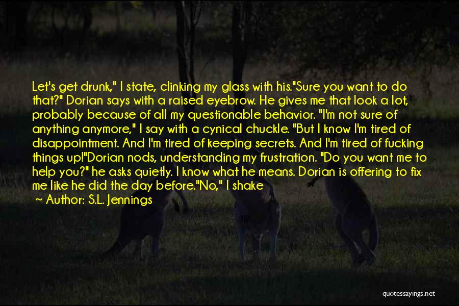 A Dirty Shame Quotes By S.L. Jennings