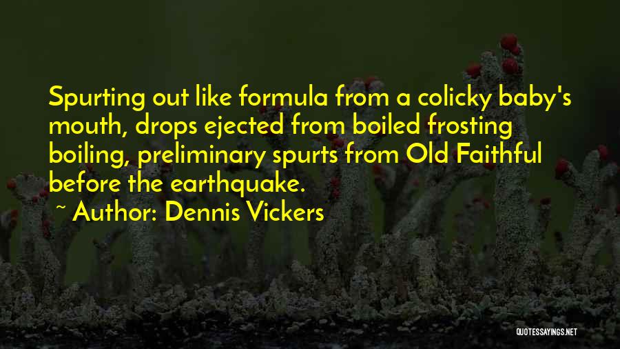 A Disaster And Good People Quotes By Dennis Vickers