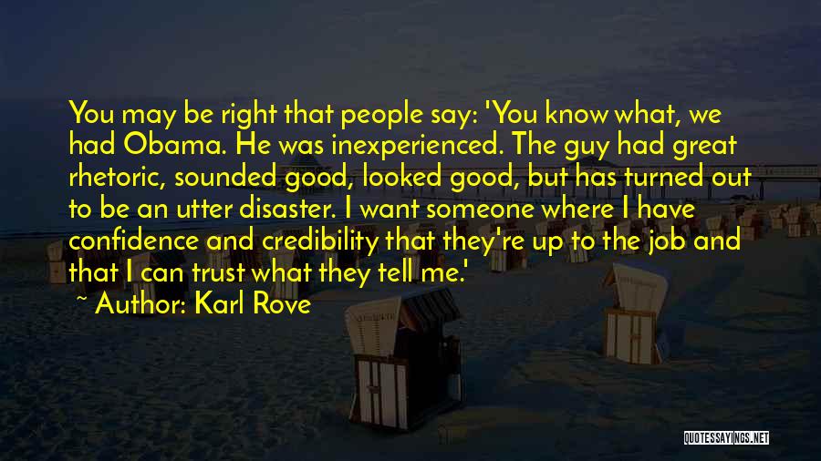 A Disaster And Good People Quotes By Karl Rove