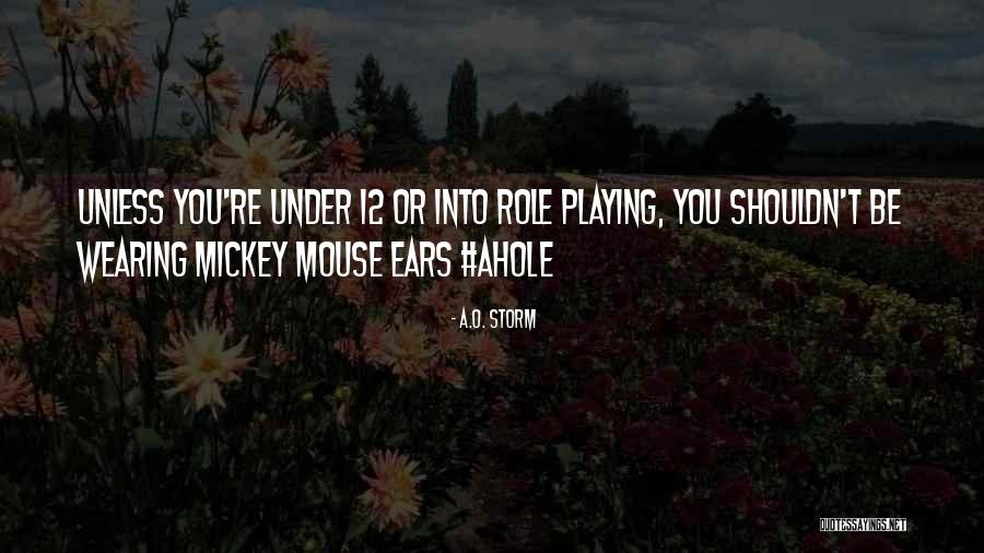 A Disney Vacation Quotes By A.O. Storm A Disney Vacation Quotes By A.O. Storm