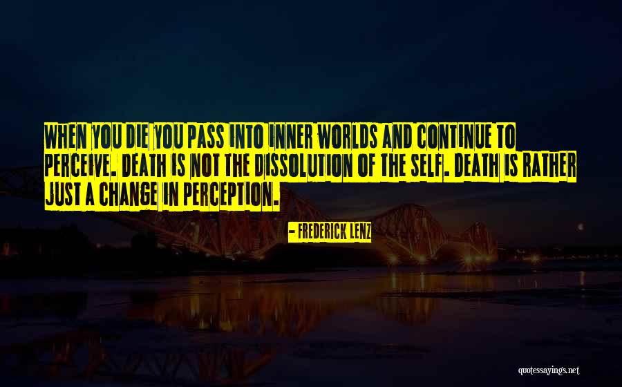 A Dissolution Quotes By Frederick Lenz A Dissolution Quotes By Frederick Lenz