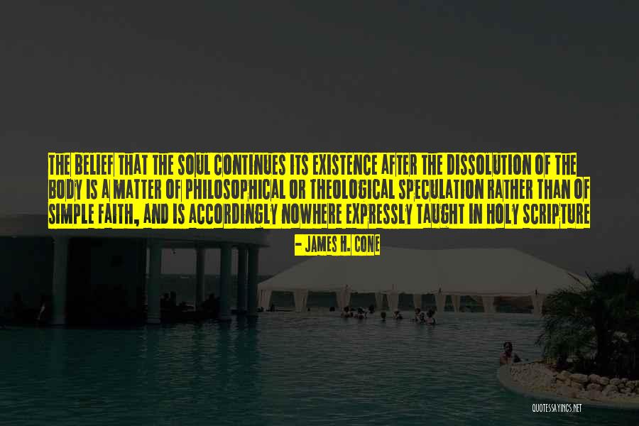 A Dissolution Quotes By James H. Cone A Dissolution Quotes By James H. Cone