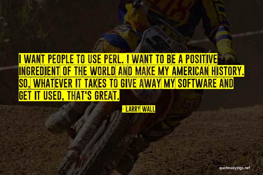 A Ditch Digger Quotes By Larry Wall A Ditch Digger Quotes By Larry Wall