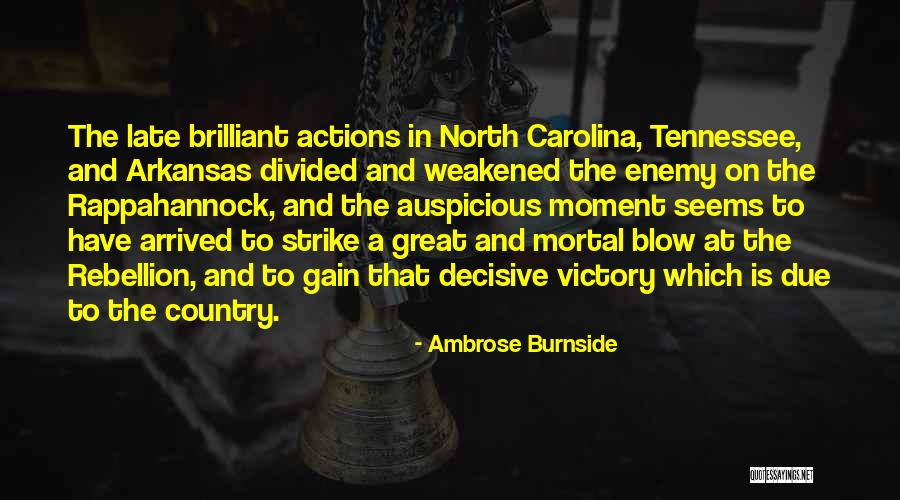 A Divided Country Quotes By Ambrose Burnside A Divided Country Quotes By Ambrose Burnside