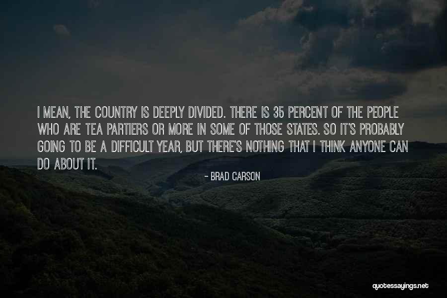 A Divided Country Quotes By Brad Carson A Divided Country Quotes By Brad Carson