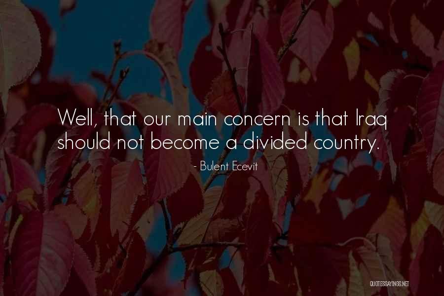 A Divided Country Quotes By Bulent Ecevit A Divided Country Quotes By Bulent Ecevit