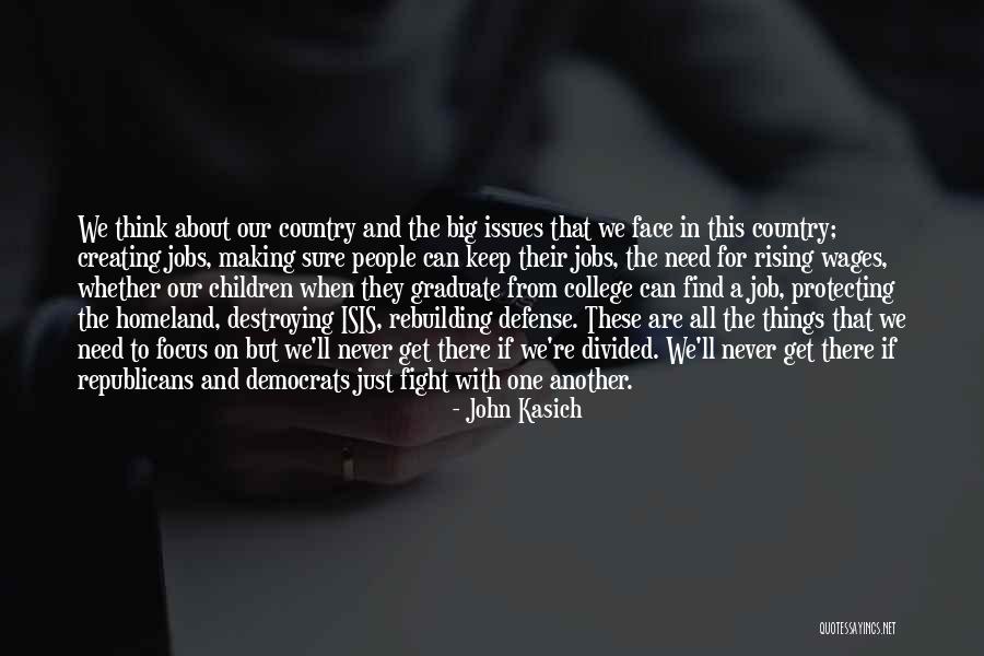 A Divided Country Quotes By John Kasich A Divided Country Quotes By John Kasich