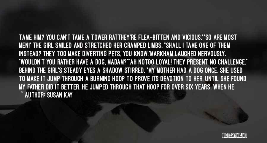 A Dog And A Girl Quotes By Susan Kay