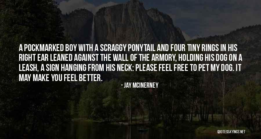 A Dog And His Boy Quotes By Jay McInerney A Dog And His Boy Quotes By Jay McInerney