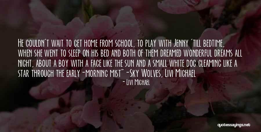 A Dog And His Boy Quotes By Livi Michael A Dog And His Boy Quotes By Livi Michael