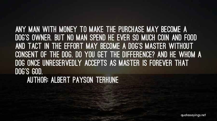 A Dog And Owner Quotes By Albert Payson Terhune