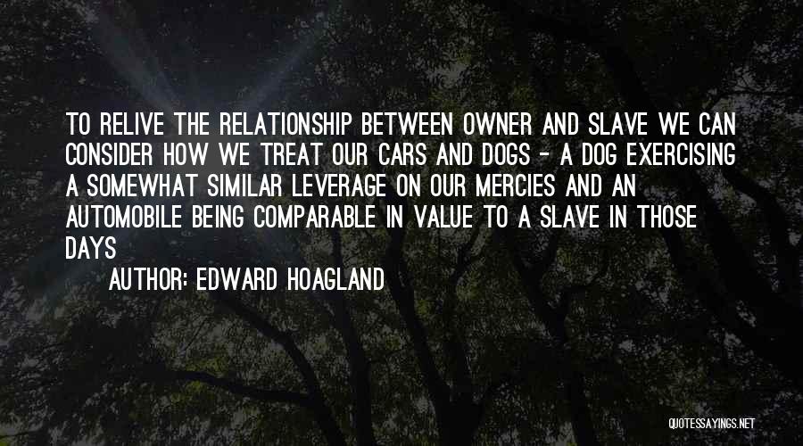 A Dog And Owner Quotes By Edward Hoagland