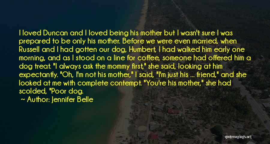 A Dog And Owner Quotes By Jennifer Belle