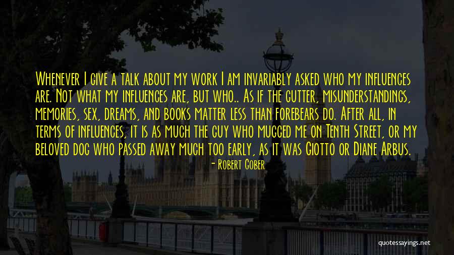 A Dog That Has Passed Quotes By Robert Gober A Dog That Has Passed Quotes By Robert Gober