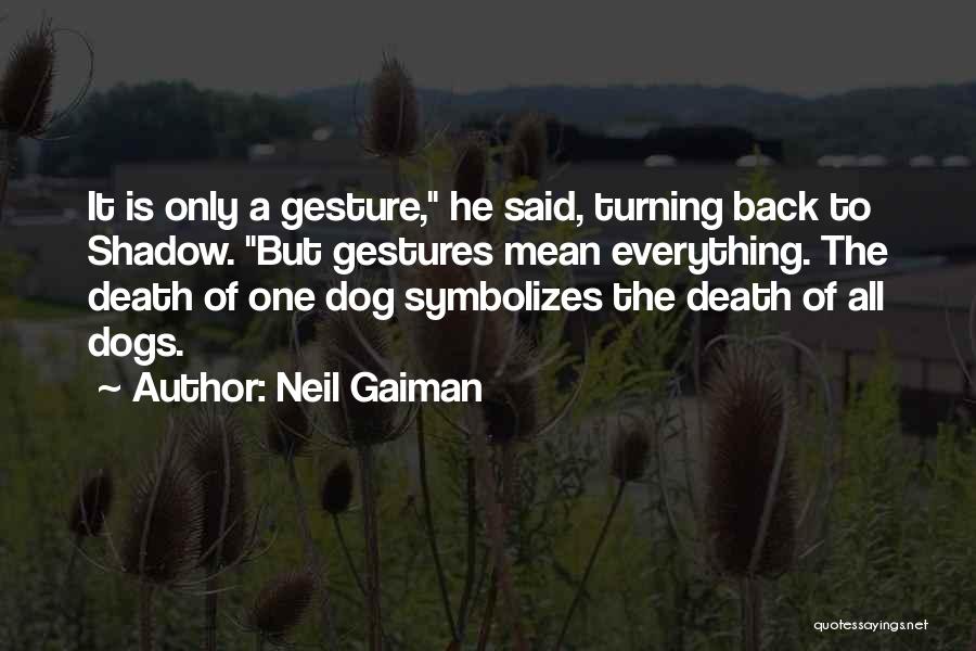 A Dog's Death Quotes By Neil Gaiman