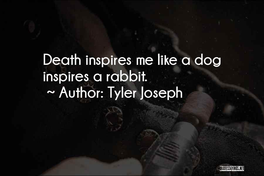 A Dog's Death Quotes By Tyler Joseph