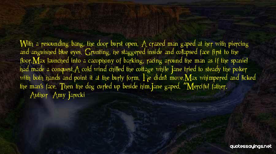 A Dog's Eyes Quotes By Amy Jarecki