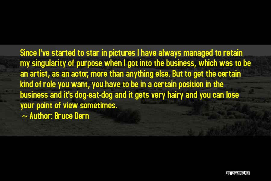 A Dog's Purpose Quotes By Bruce Dern