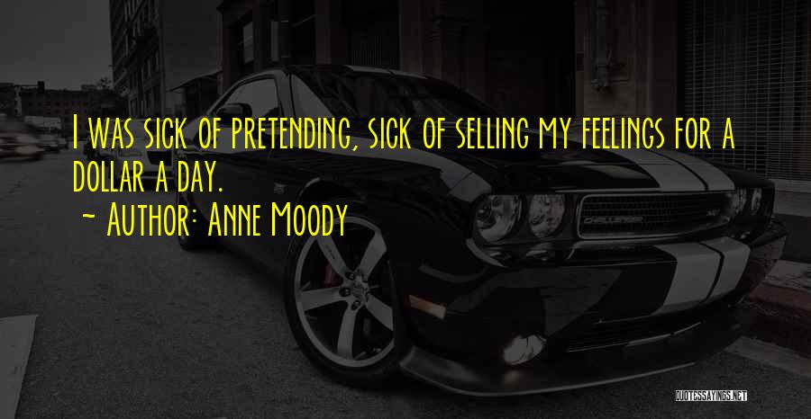 A Dollar A Day Quotes By Anne Moody