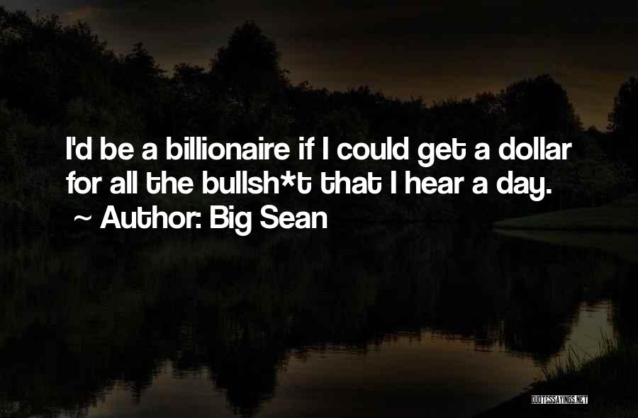 A Dollar A Day Quotes By Big Sean