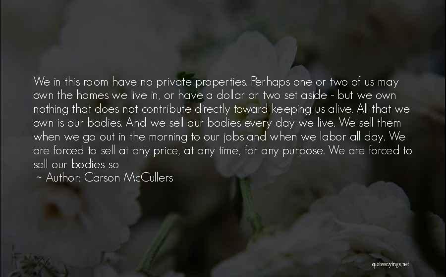 A Dollar A Day Quotes By Carson McCullers