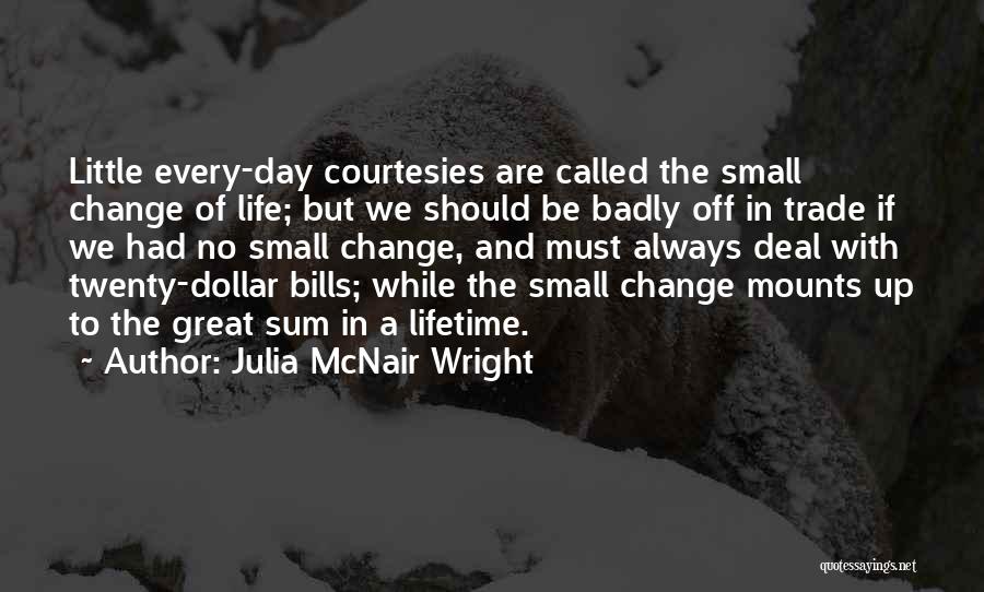 A Dollar A Day Quotes By Julia McNair Wright