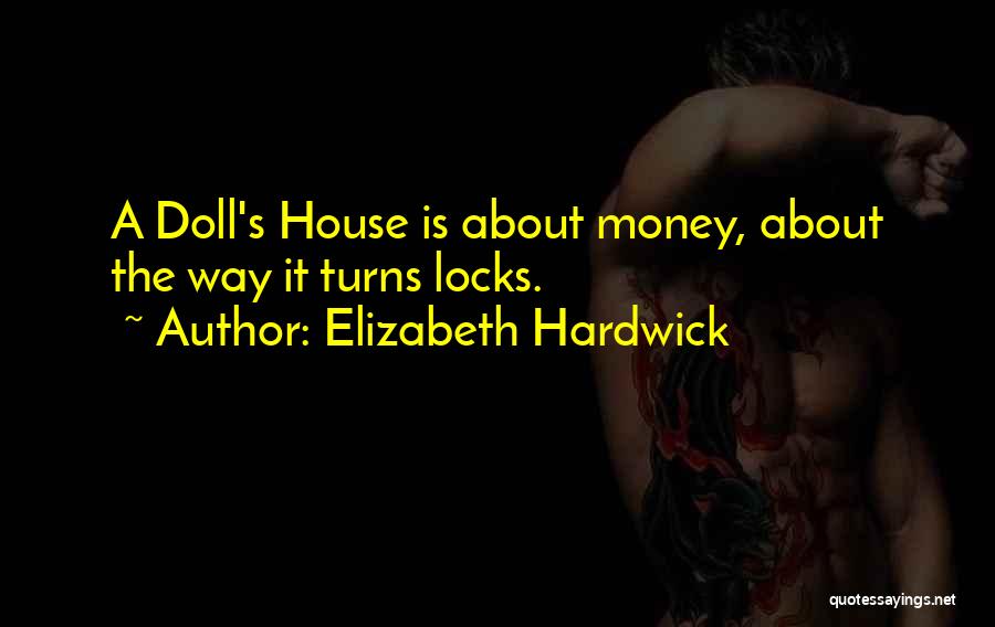 A Doll's House Quotes By Elizabeth Hardwick