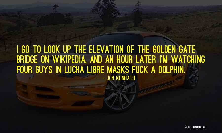 A Dolphin Quotes By Jon Konrath A Dolphin Quotes By Jon Konrath