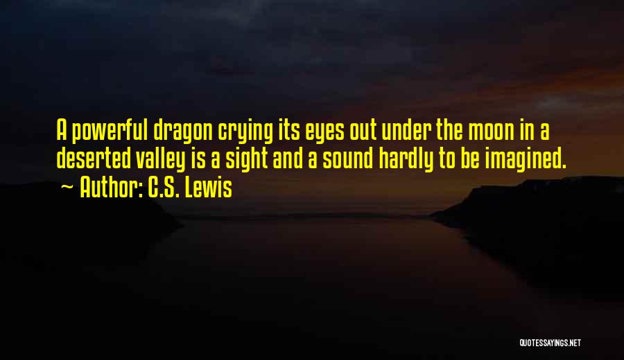 A Dragon Quotes By C.S. Lewis