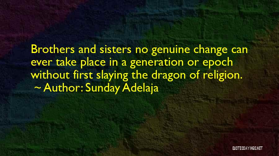 A Dragon Quotes By Sunday Adelaja