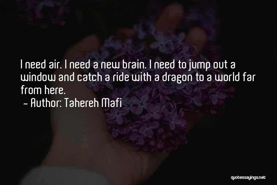 A Dragon Quotes By Tahereh Mafi