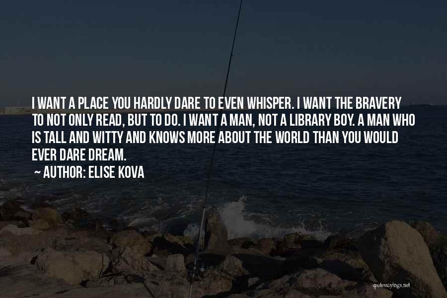 A Dream Boy Quotes By Elise Kova