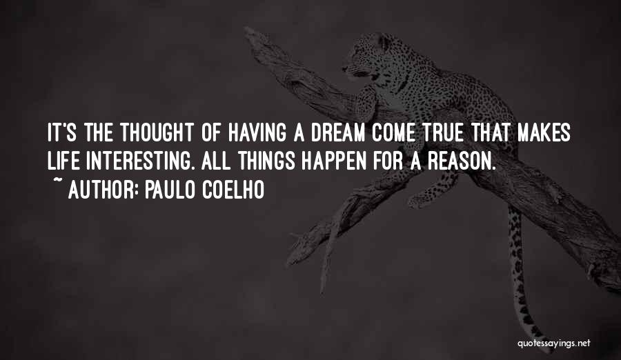 A Dream Come True Quotes By Paulo Coelho