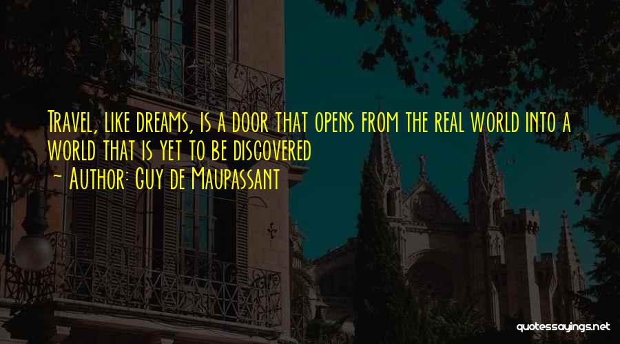 A Dream Guy Quotes By Guy De Maupassant